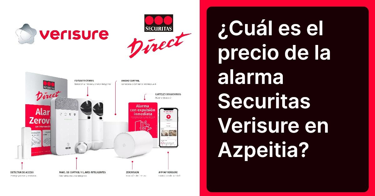 ¿Cuál es el precio de la alarma Securitas Verisure en Azpeitia?